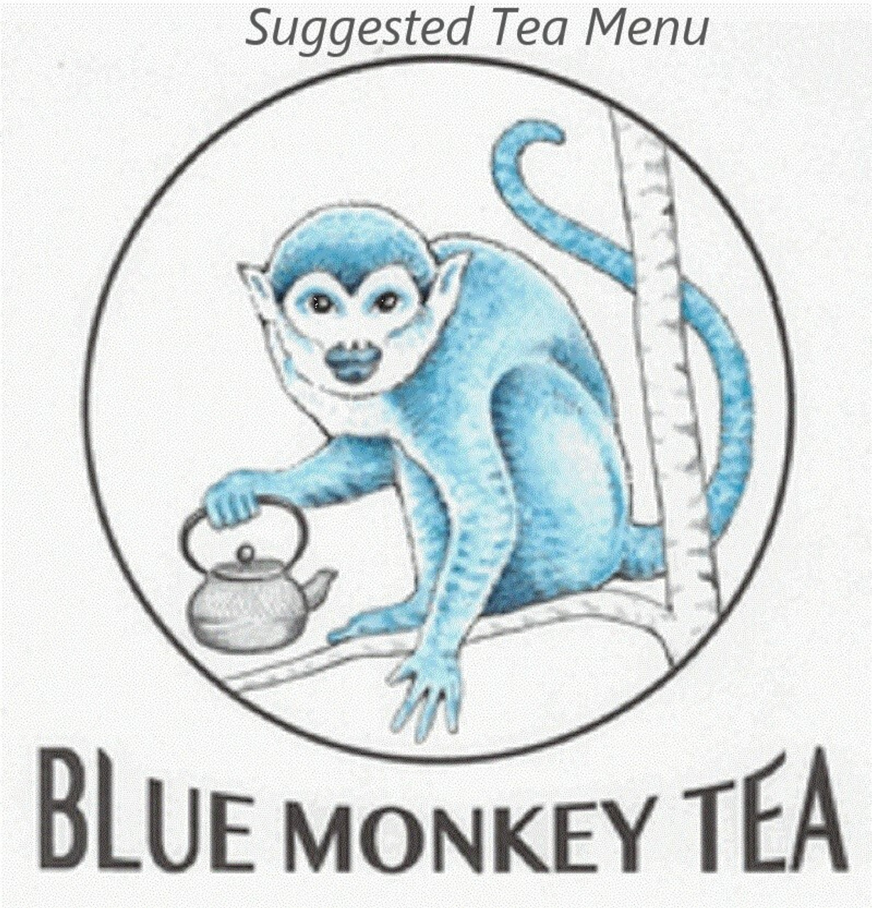 SUGGESTED BLUE MONKEY TEA MENU